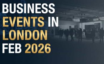 Business Events in London Feb 2026