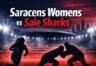 Saracens Womens vs Sale Sharks London